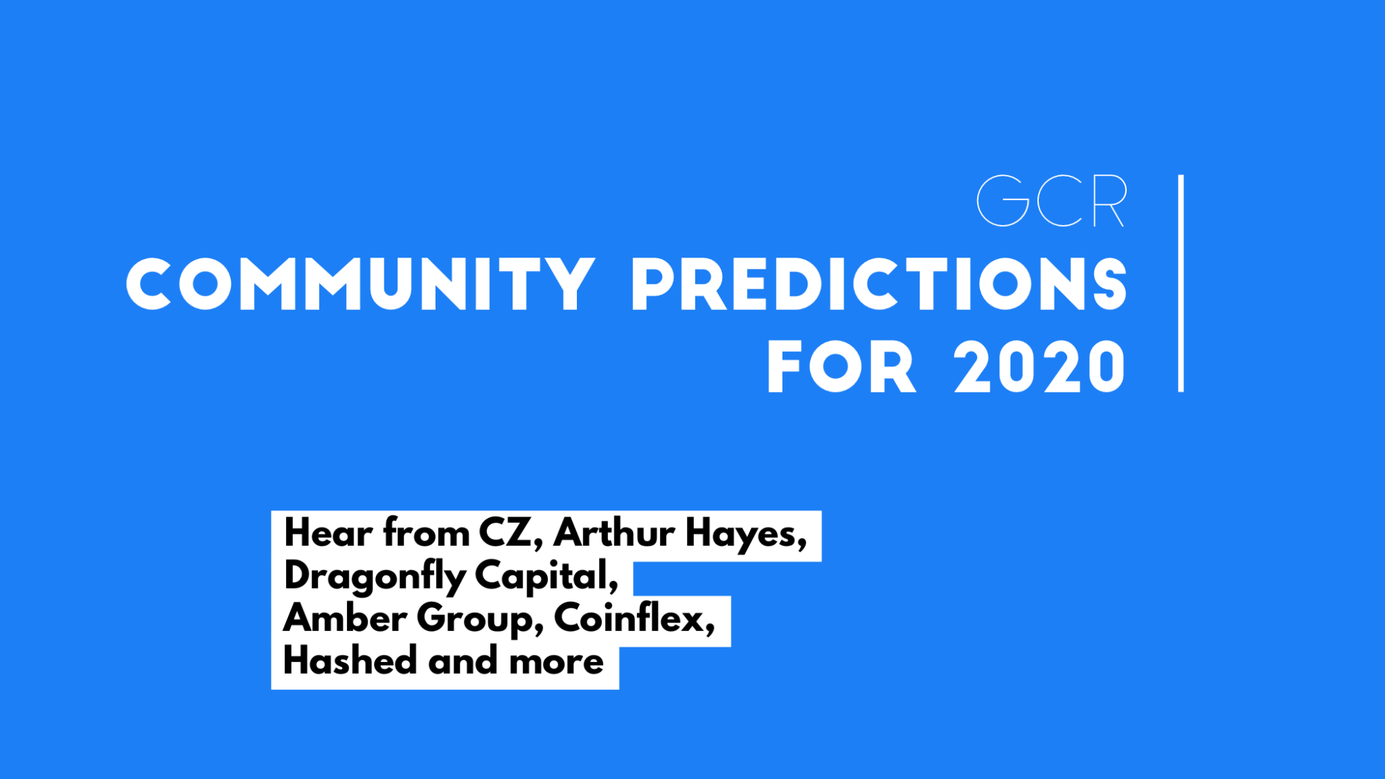 GCR Community Predictions for 2020