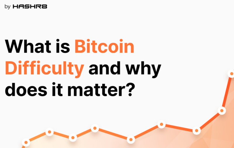 What is Bitcoin Difficulty and why does it matter?