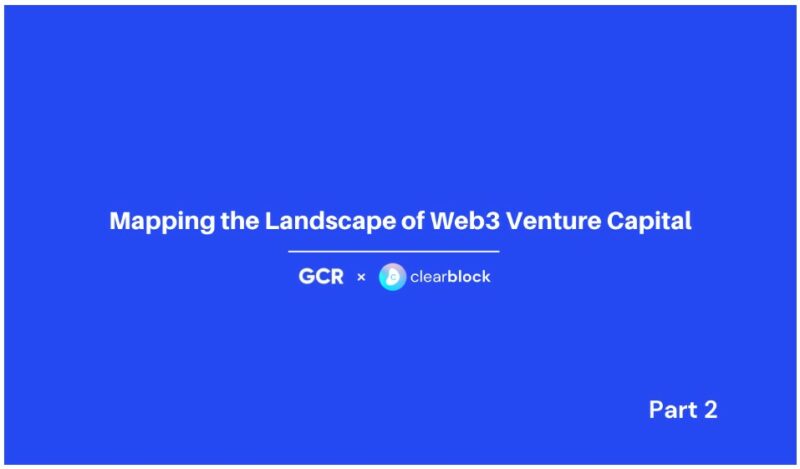 Mapping the Landscape of Web3 Venture Capital (Part 2/2)