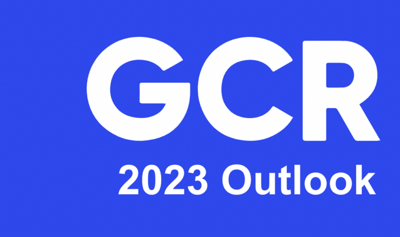 GCR’s 2023 Outlook
