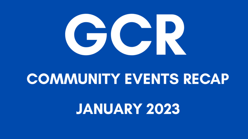 GCR Community Events Recap – January 2023